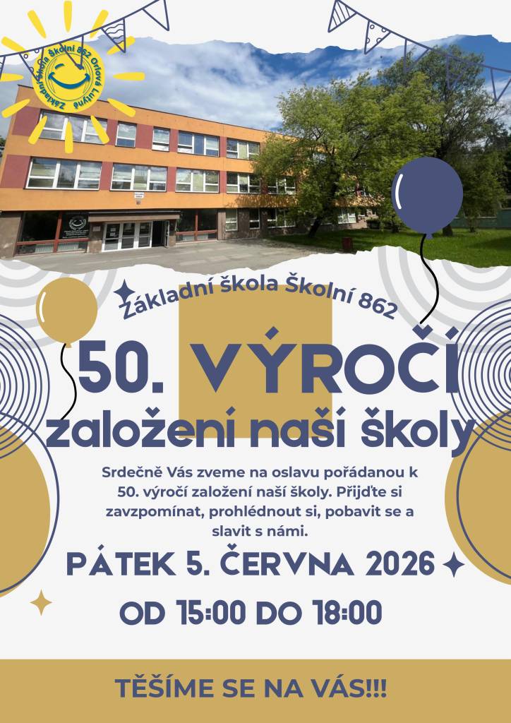 Základní škola Školní letos slaví 50. výročí založení školy a srdečně zve na oslavu, která proběhne v pátek 5. června od 15 do 18 hodin.  Přijďte si zavzpomínat, pobavit se a oslavit výročí. ...