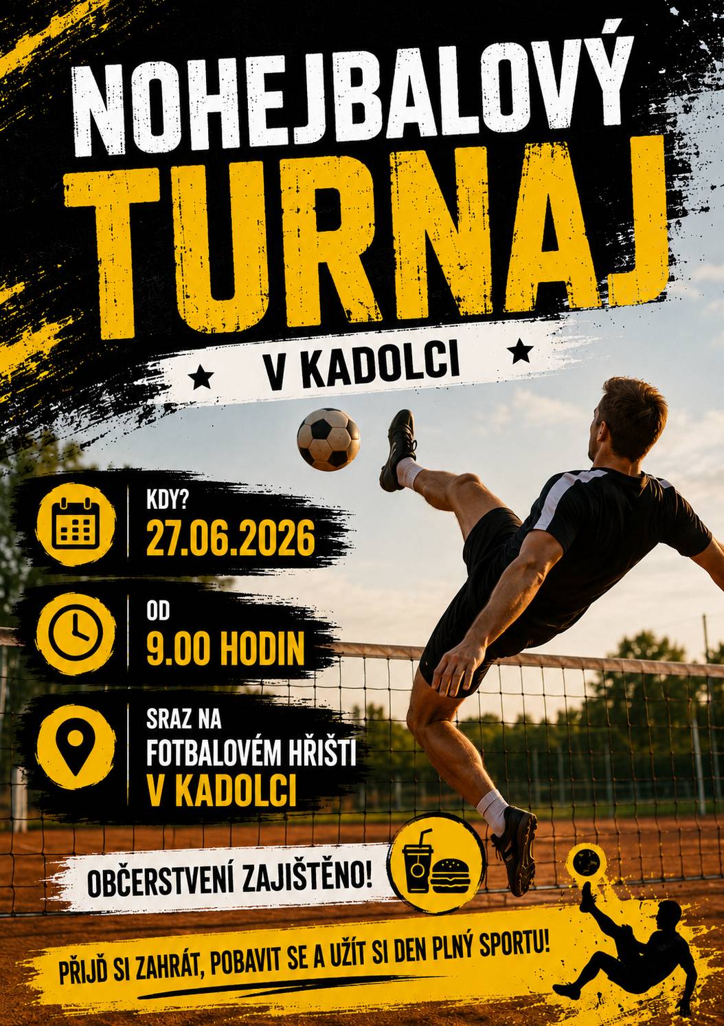 Máte rádi sport, dobrou partu a příjemně strávenou sobotu? Přijďte si zahrát nebo podpořit hráče na nohejbalový turnaj v Kadolci na fotbalovém hřišti! 📅 Kdy: sobota 27. června 2026 🕘 Začátek: 9:00 hodin 📍 Sraz: fotbalové hřiště v Kadolci 🍔 Občerstvení zajištěno Čeká vás den plný sportovních výkonů, přátelské atmosféry a zábavy. Přijďte si zasoutěžit, fandit nebo si jen užít příjemné setkání se sousedy a přáteli. Těšíme se na vás! 😊