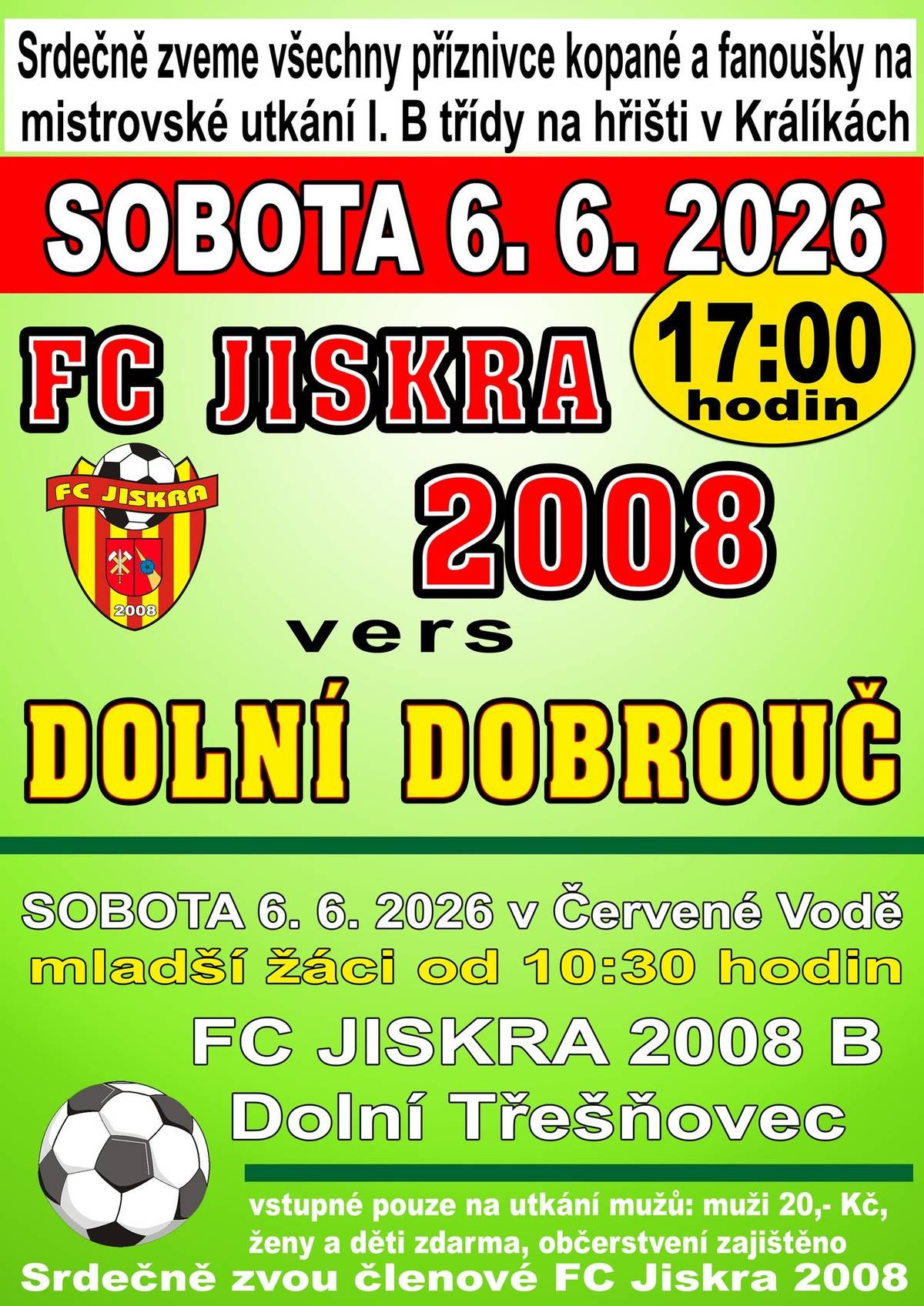 Od 17:00 hodin se na hřišti v Králíkách představí muži FC Jiskra 2008, kteří změří síly s týmem Dolní Dobrouč. Přijďte vytvořit skvělou atmosféru a pomoci našim hráčům v boji o další body! ⚽ Už dopoledne od 10:30 hodin se v Červené Vodě utkají mladší žáci FC Jiskra 2008 B s týmem Dolní Třešňovec. Přijďte povzbudit i naše nejmladší fotbalové naděje. 🍻 Občerstvení bude zajištěno. 🎟️ Vstupné na utkání mužů: 20 Kč.  Muži 20 Kč | Ženy zdarma | Děti zdarma. Těšíme se na vaši podporu a společně vytvořenou fotbalovou atmosféru! 💪⚽️💛❤️