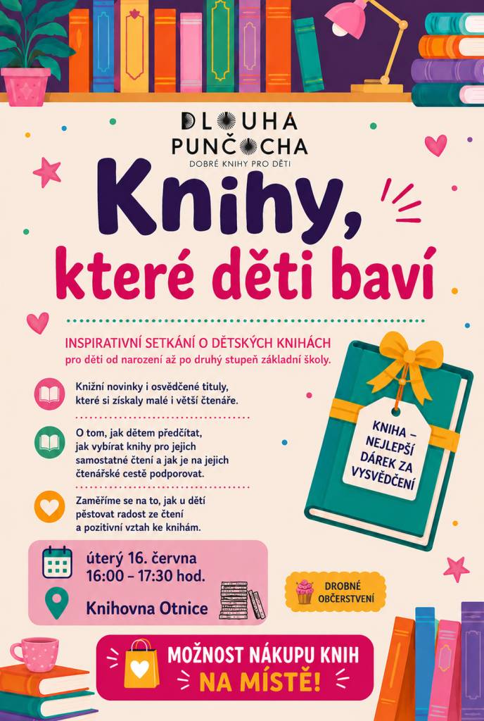 Knihy, které děti baví - Otnice dne 16.června 2026.  Na akci je možné přijít kdykoli od 16:00 do 17:30. Knihy bude možné zakoupit přímo v knihovně.
