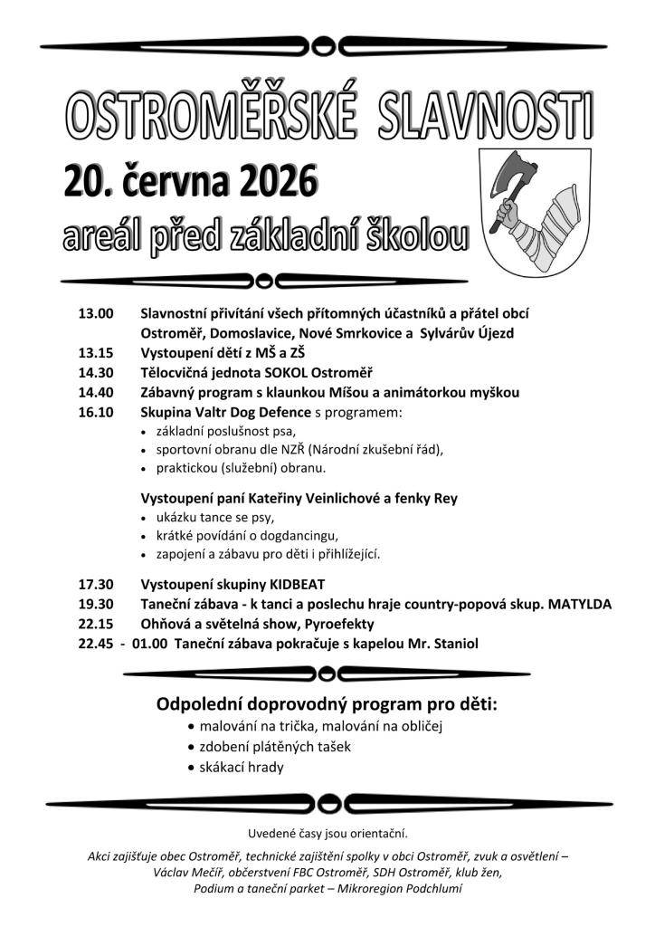 Obec Ostroměř ve spolupráci s místními spolky Vás zve na OSTROMĚŘSKÉ SLAVNOSTI, které proběhnou v sobotu 20. června 2026 od 13 hodin před budovou základní školy.