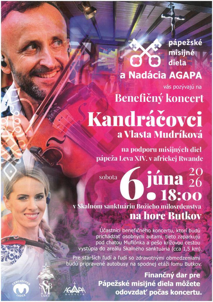 Dňa 6. júna 2026 sa uskutoční benefičný koncert Kandráčovci a Vlasta Mudríková na podporu diel pápeža Leva XIV. v africkej Rwande. Koncert sa koná v Skalnom sanktuáriu Božieho milosrdestva na hore Butkov.