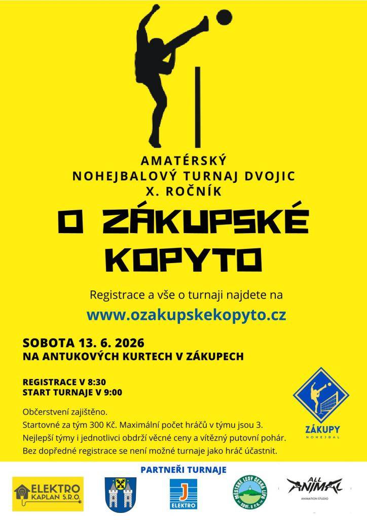 V sobotu 13. 6. 2026 na antukových kurtech v Zákupech.  Registrace v 8.30, start turnaje v 9.00 hodin.  Registrace a vše o turnaji na www.ozakupskekopyto.cz
