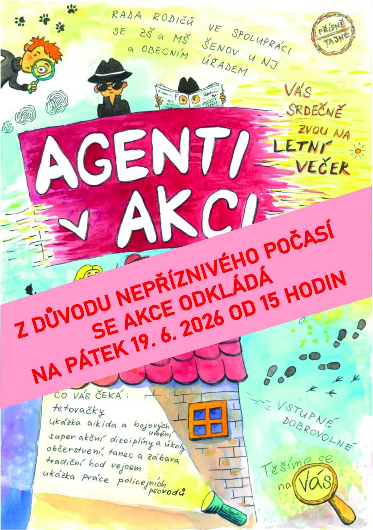Z důvodu nepříznivého počasí je dětský den "AGENTI V AKCI" ODLOŽEN NA 19. 6. 2026.