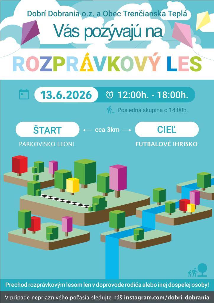 Občianske združenie Dobrí Dobrania Vás pozýva na podujatie Rozprávkový les, ktoré sa uskutoční v sobotu 13.06.2026 v miestnej časti Dobrá.
