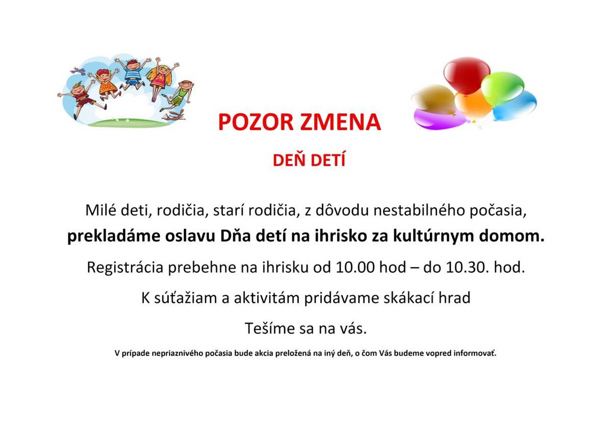 Zmena miesta konania osláv MDD - ihrisko za kultúrnym domom.