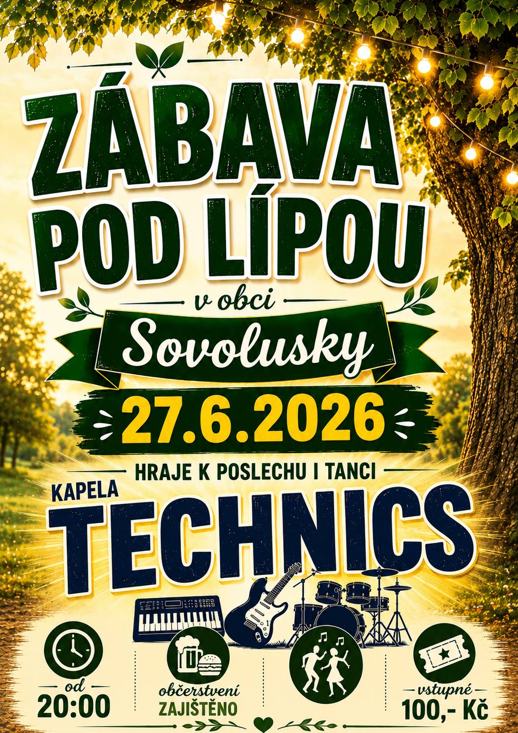 Vážení spoluobčané, obec Sovolusky Vás srdečně zve na Zábavu pod lípou, dne 27.6.2026 od 20:00 na návsi obce Sovolusky. K poslechu a tanci zahraje kapela TECHNICS. Vstupné 100,- Kč. Občerstvení zajištěno.