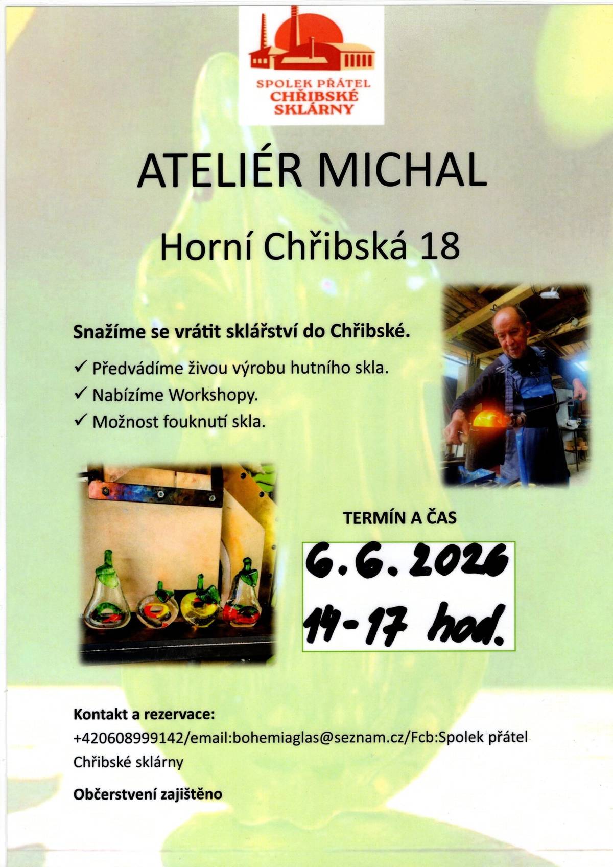 Spolek přátel chřibské sklárny a Ateliér Michal vás zvou na přehlídku sklářské výroby.  Akce se koná zítra 6. června od 14-17:00 hodin v Horní Chřibské 18.  Občerstvení zajištěno.