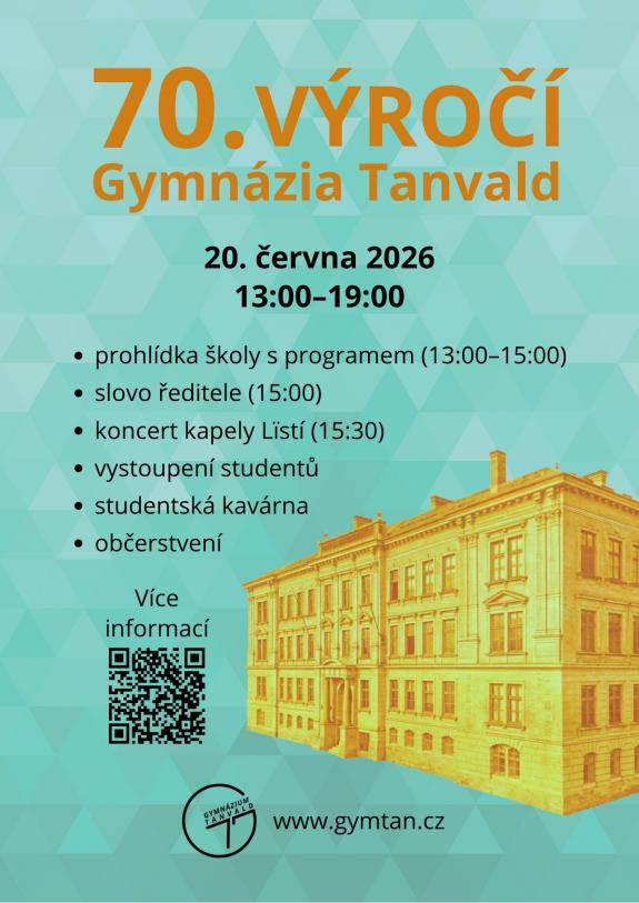 Gymnázium Tanvald zve všechny absolventy, současné i bývalé zaměstnance, studenty, rodiče a širokou veřejnost na oslavu 70. výročí založení školy. Slavnostní setkání se uskuteční v sobotu 20. června 2026 od 13:00 do 19:00 v prostorách gymnázia.