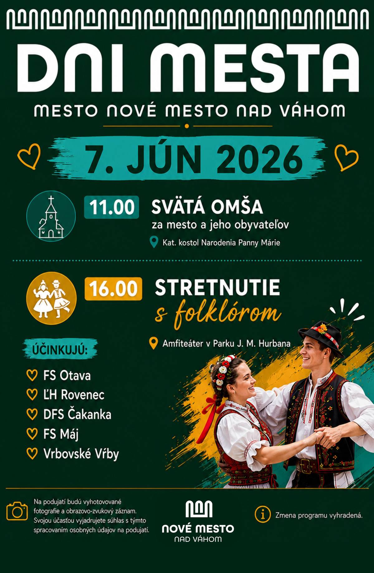 Srdečne vás pozývame na nedeľný program Dní mesta 2026, ktorý sa ponesie v znamení tradícií, folklóru a spoločných stretnutí. ⛪ 11.00 h Svätá omša za mesto a jeho obyvateľov 📍 Katolícky kostol Narodenia Panny Márie 🎻 16.00 h | Stretnutie s folklórom 📍 Amfiteáter v Parku J. M. Hurbana Vystúpia: 🌿 FS Otava 🌿 ĽH Rovenec 🌿 DFS Čakanka 🌿 FS Máj 🌿 Vrbovské Vŕby Príďte si vychutnať popoludnie plné ľudovej hudby, spevu, tanca a tradícií, ktoré sú neoddeliteľnou súčasťou nášho regiónu. Tešíme sa na všetkých milovníkov folklóru aj na tých, ktorí si chcú užiť príjemnú nedeľu v spoločnosti rodiny a priateľov. 💚 #DniMesta2026 #NoveMestoNadVahom #StretnutieSFolklorom #Folklor #Tradicie #FSOtava #Rovenec #DFSCakanka #FSMaj #VrbovskeVrby #Kultura #NedelnyProgram #VisitNMNV #NoveMestoZije 💚
