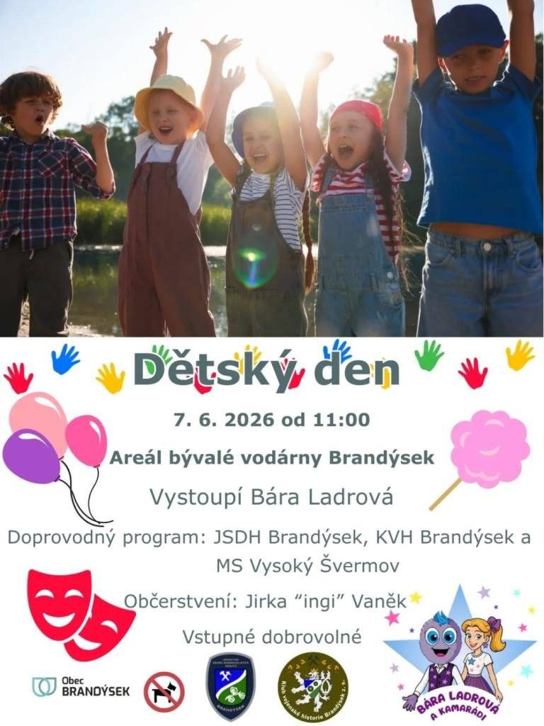 Obec Brandýsek Vás zve na dětský den, který se uskuteční 7. června 2026 od 11:00 v areálu bývalé vodárny v Brandýsku. Na programu vystoupí Bára Ladrová a na místě se můžete těšit na doprovodný program od JSDH Brandýsek, KVH Brandýsek a MS Vysoký Švermov. Občerstvení zajištěno. Vstupné dobrovolné.