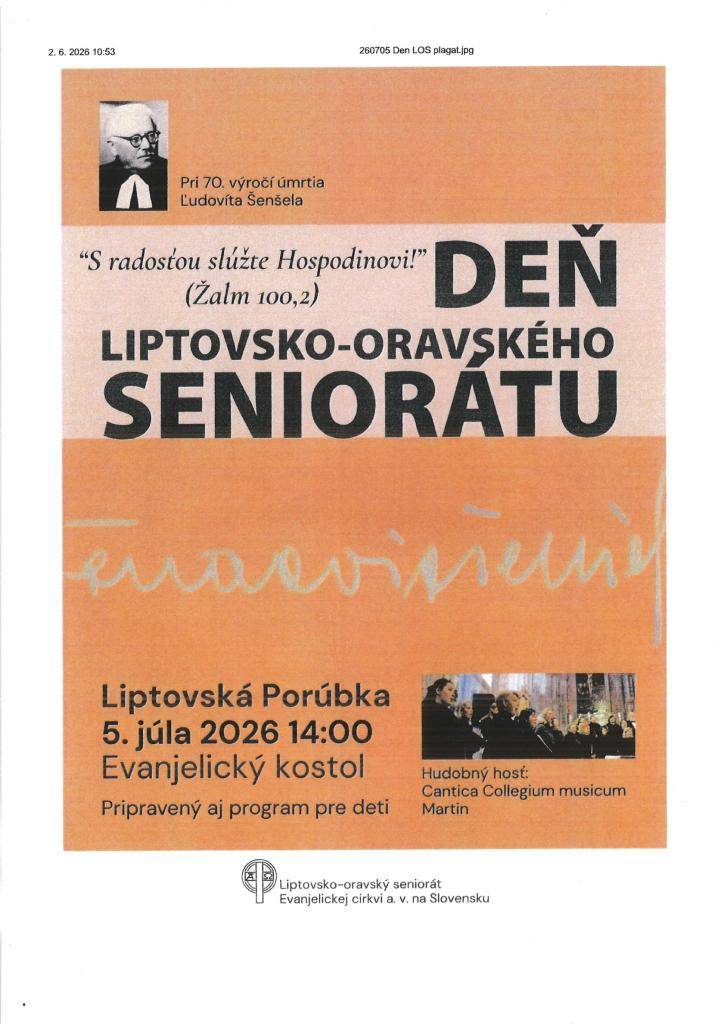 Dňa 5. júla 2026 o 14.00 hodine v Evanjelickom kostole v Liptovskej Porúbke sa uskutoční DEŇ Liptovsko-Oravského seniorátu. Pripravený bude aj program pre deti.