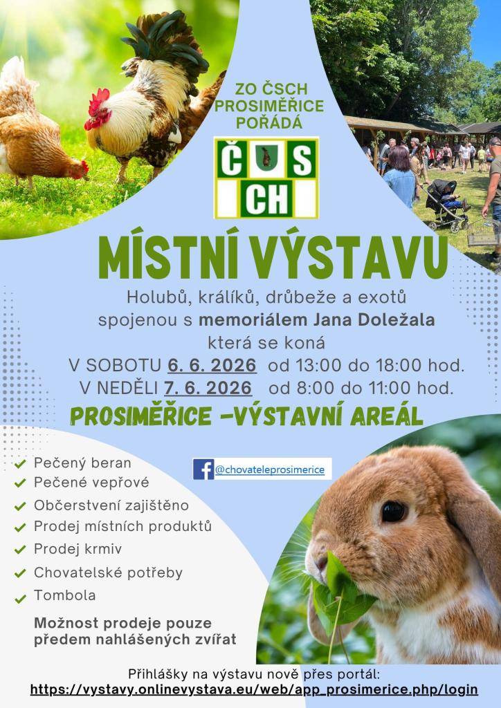 sobota 6.6.2026 od 13:00 do 18:00 hod  neděle 7.6.2026 od 8:00 do 11:00 hod  Výstavní areál Prosiměřice