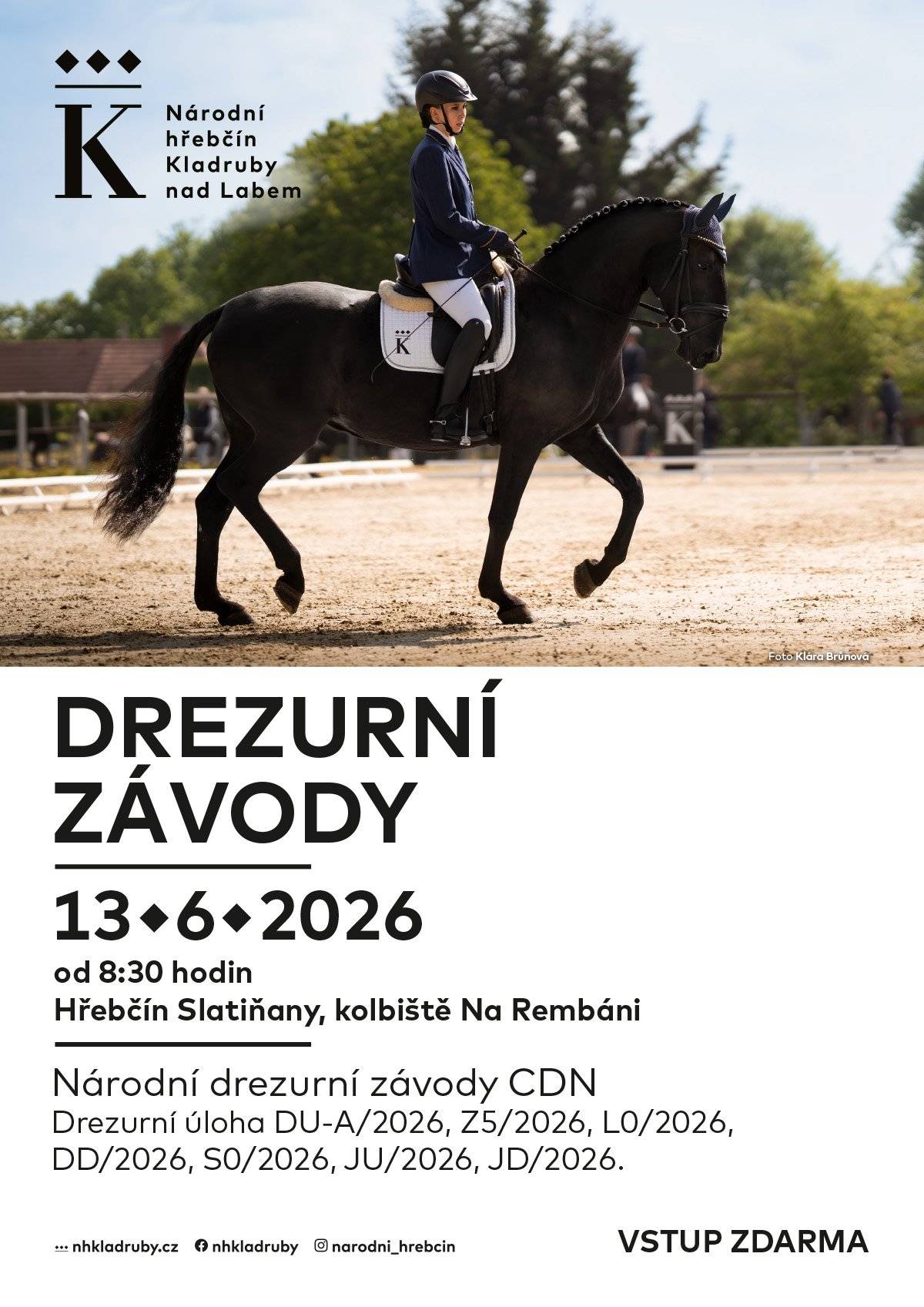 Doražte v sobotu 13. června 2026 od 8:30 hodin do areálu hřebčína ve Slatiňanech na Národní drezurní závody CDN. Na kolbišti Na Rembáni se představí jezdci a koně v několika drezurních úlohách napříč výkonnostními kategoriemi. Vstup pro veřejnost je zdarma. Národní hřebčín Kladruby nad Labem patří mezi nejvýznamnější centra chovu starokladrubských koní v České republice. 📅 Kdy: 13. 6. 2026 od 8:30 📍 Kde: Hřebčín Slatiňany, kolbiště Na Rembáni 🎟️ Vstup: zdarma