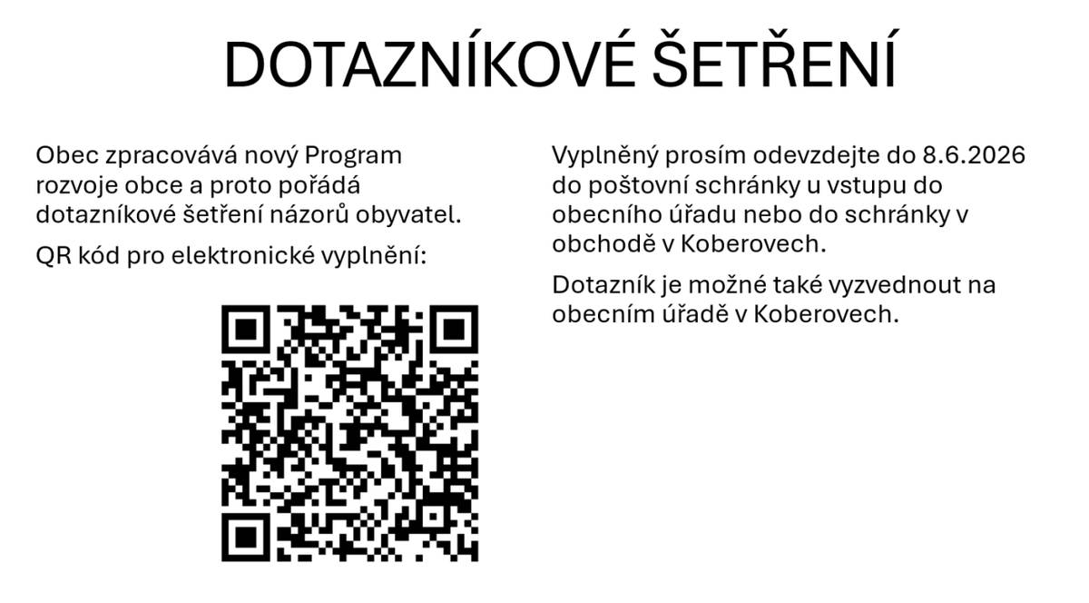 Dotazníkové šetření názorů obyvatel se prodlužuje do 8.6.2026. Dotazníky je možné vyplnit elektronicky pomocí GR kódu nebo si je vyzvednout na obecním úřadě. Prosíme vás o odevzdání vyplněných dotazníků do schránky na schodech před obecním úřadem do 8. června 2026.