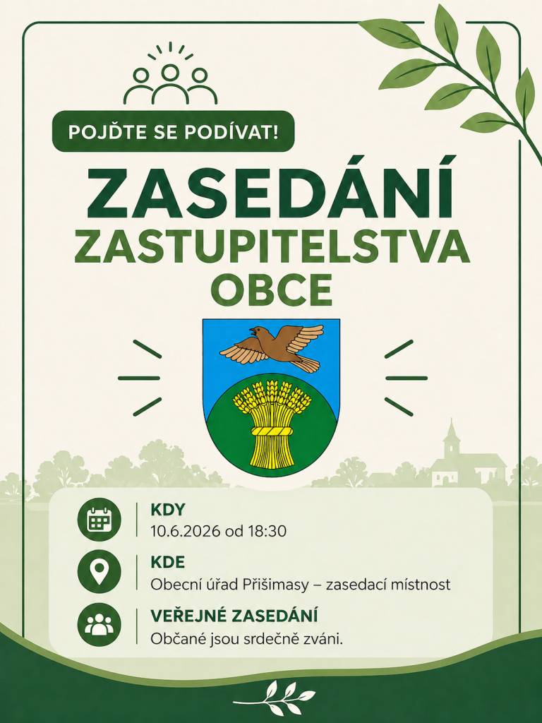 Zveme občany na veřejné zasedání Zastupitelstva obce Přišimasy, které se uskuteční ve středu 10. června 2026 od 18:30 hodin v zasedací místnosti Obecního úřadu.    Zasedání je veřejné a všichni občané jsou srdečně zváni k účasti.