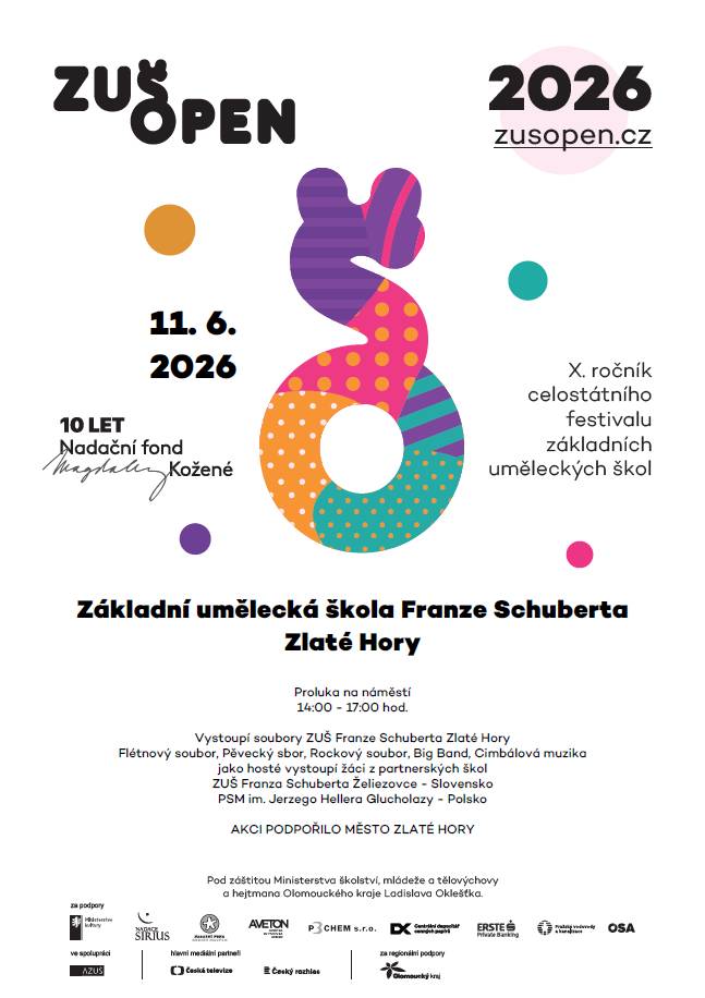 Základní umělecká škola Franze Schuberta Zlaté Hory vás zve na X. ročník celostátního festival základních uměleckých škol ZUŠ OPEN, který se uskuteční 11. června 2026 od 14:00 do 17:00 hodin v proluce na náměstí.