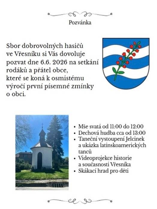 Již tuto sobotu 6. 6. 2026 se uskuteční ve Vřesníku setkání rodáků a přátel obce. Mše svatá se koná v 11:00 hod. na návsi u kapličky. Poté následuje další bohatý program. Jste srdečně zváni!