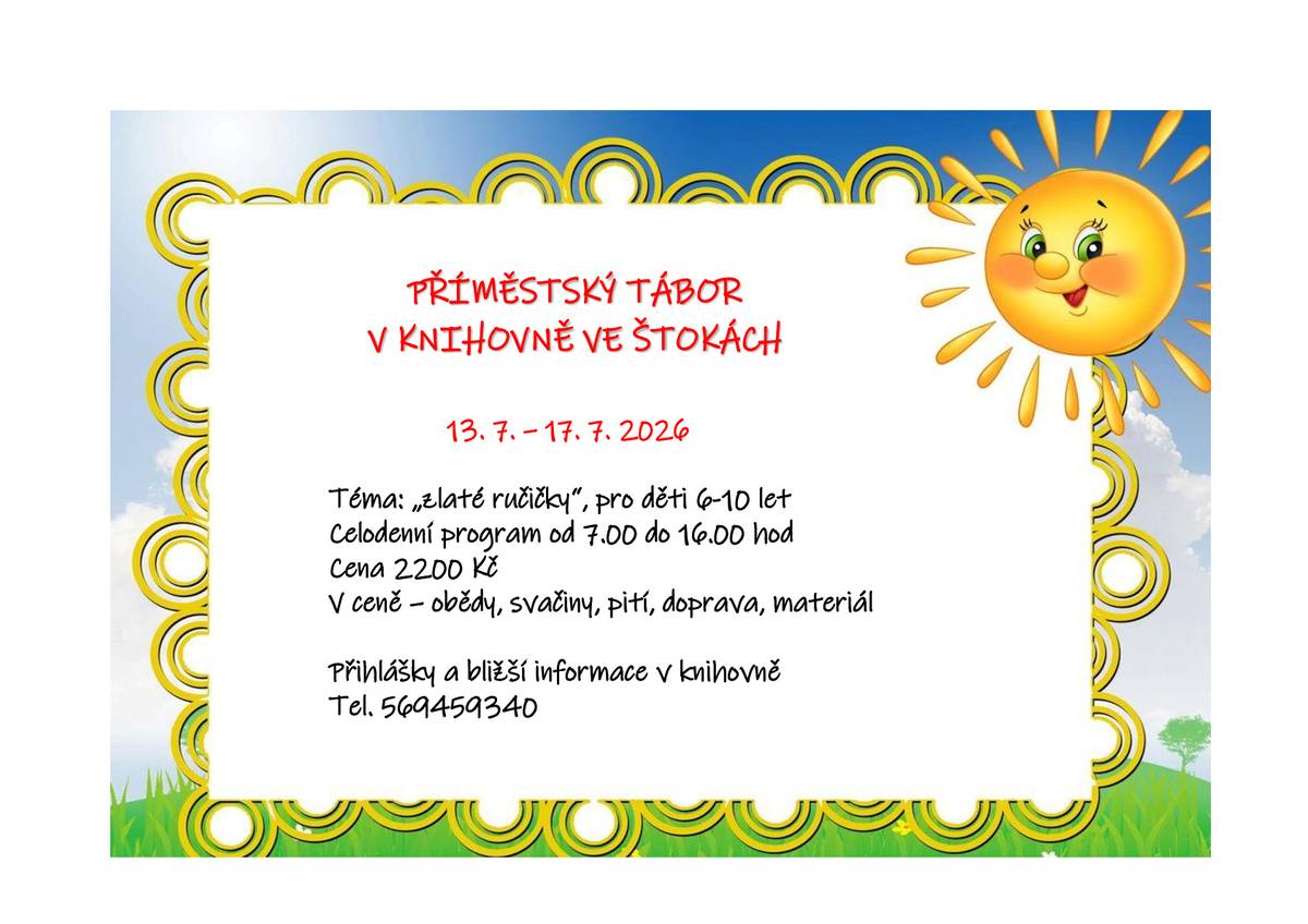 Upozornění: poslední volná místa na příměstském táboře v knihovně ve Štokách 13.7.-17.7. (tel.569459340)