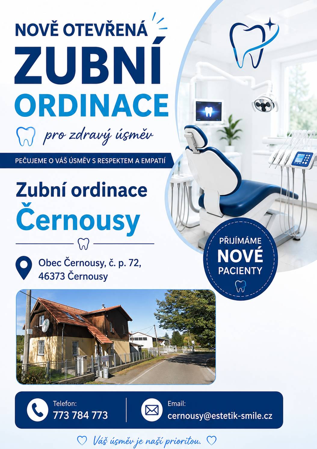 Vážení občané obce Pertoltice. s potěšením vás informujeme o vzniku nové zubní ordinace v Černousích, která bude poskytovat dostupnou stomatologickou péči obyvatelům našeho výběžku. Cílem nové ordinace je zajistit dostupnou a kvalitní zubní péči pro děti i dospělé. Ordinace bude přijímat nové pacienty a nabídne preventivní prohlídky, běžná stomatologická ošetření i další služby v oblasti zubního lékařství. Podrobné informace o zahájení provozu, ordinačních hodinách, možnostech registrace jsou uvedeny na níže kontaktních údajích. Věříme, že otevření nové zubní ordinace přispěje ke zlepšení dostupnosti zdravotní péče v našem regionu. Děkujeme za váš zájem. Obec Pertoltice   Zubní ordinace Černousy Telefon: 773784773 Email: cernousy@estetik-smile.cz