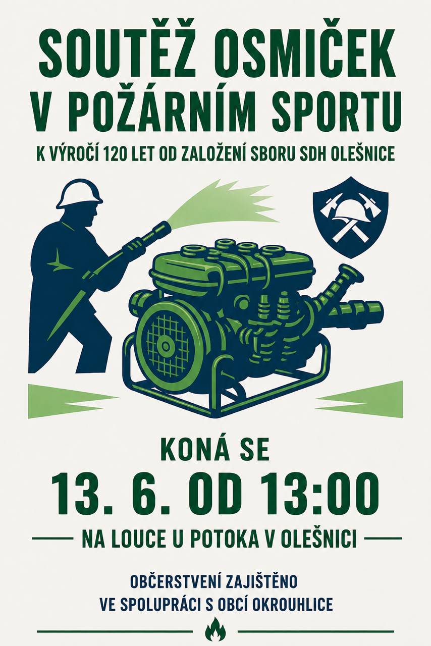 K výročí 120 let od založení sboru SDH Olešnice se koná 13.6.2026 od 13:00 hodin na louce u potoka v Olešnici soutěž osmiček v požárním sportu.  Jste srdečně zváni. Občerstvení zajištěno. SDH Olešnice