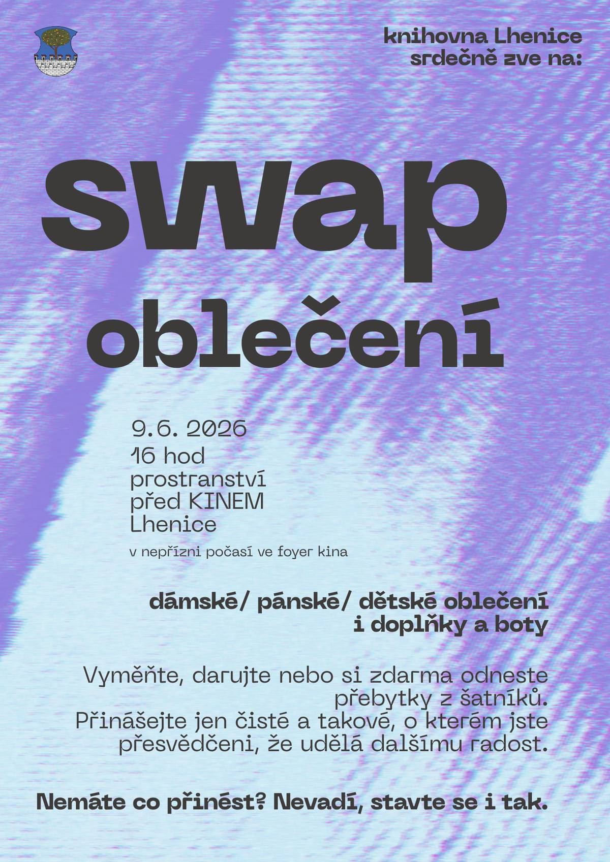 👖👕V úterý 9. 6. 2026 od 16 hod. srdečně zveme na SWAP OBLEČENÍ u lhenického kina.