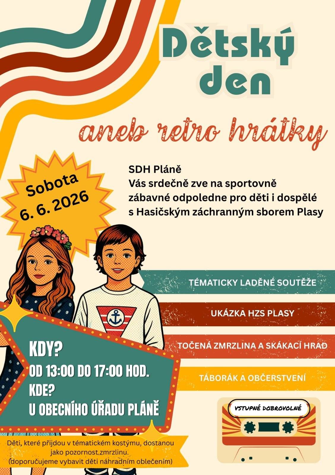 RETRO DĚTSKÝ DEN V PLÁNÍCH   6. června od 13:00  Pláně Přijďte si s dětmi užít odpoledne plné zábavy v retro stylu! Čekají na vás:  tematické soutěže  tvořivý koutek  retro Tuzex  11 metrů dlouhý skákací hrad  malování na obličej  občerstvení  hasičská pěna Připravili jsme program pro malé i velké, spoustu her, smíchu a nezapomenutelných zážitků. Vezměte rodinu, přátele a přijďte si užít den plný radosti a retro atmosféry. Těšíme se na vás!