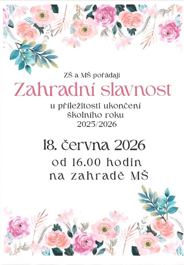 Základní škola a Mateřská škola Věšín pořádají zahradní slavnost, která se koná 18. června 2026 od 16.00 hodin. Akce je věnována ukončení školního roku 2025/2026 a proběhne na zahradě mateřské školy. Přijďte si užít odpoledne plné zábavy, hudby a setkání s přáteli. Těšíme se na vaši účast!