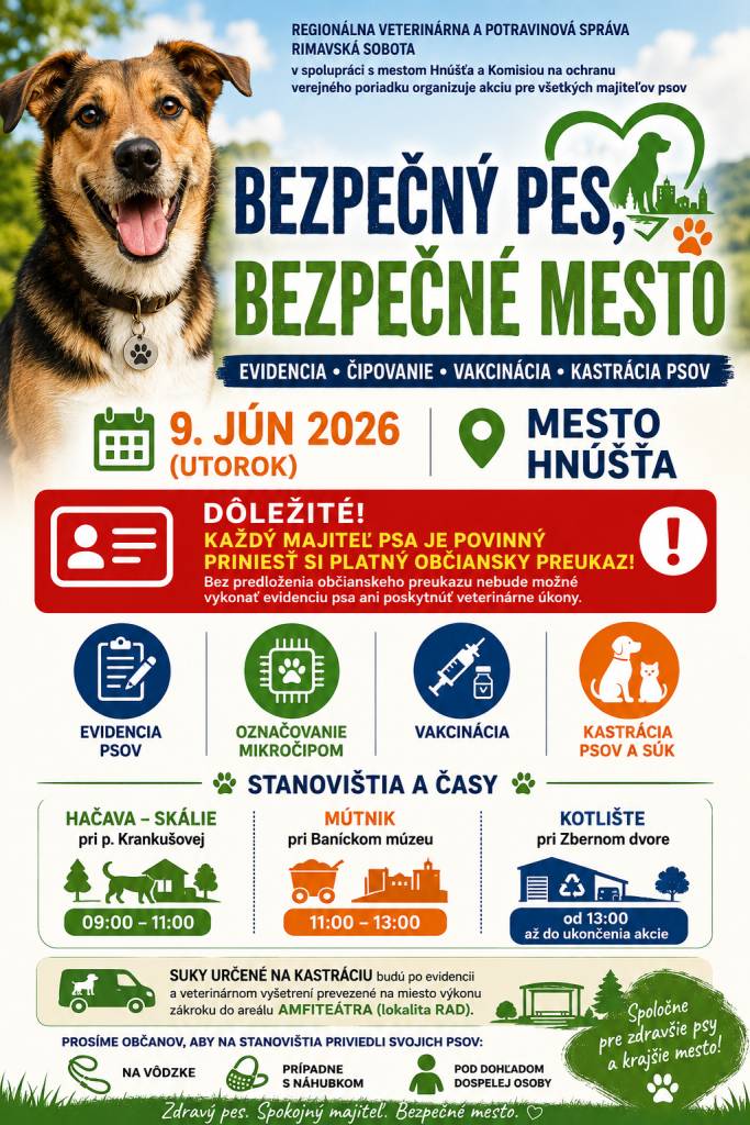 Hnúšťa,4.6.2026- Hnúšťa spúšťa spoločnú iniciatívu na riešenie problematiky túlavých a neevidovaných psov. V spolupráci s Regionálnou veterinárnou a potravinovou správou, komisiou KOVP a ďalšími partnermi pripravuje na utorok 9. júna 2026 veterinárnu akciu pod názvom „Bezpečný pes, bezpečné mesto“.