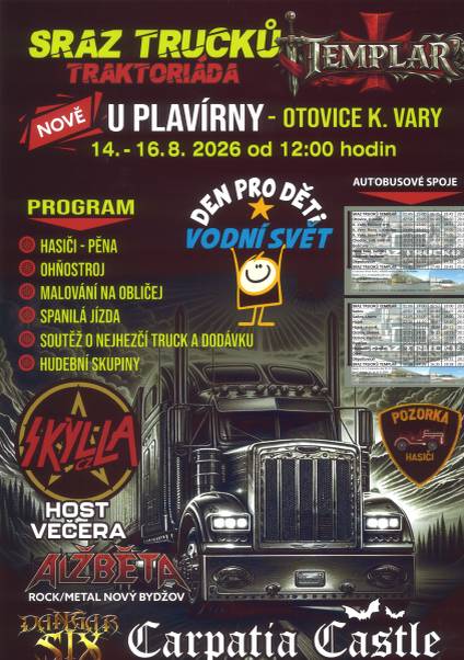 SRAZ TRUCKŮ - TRAKTORIÁDA  U PLAVÍRNY - OTOVICE K. VARY  14. - 16. 8. 2026 od 12:00 hodin  Bohatý program  Autobusové spojení