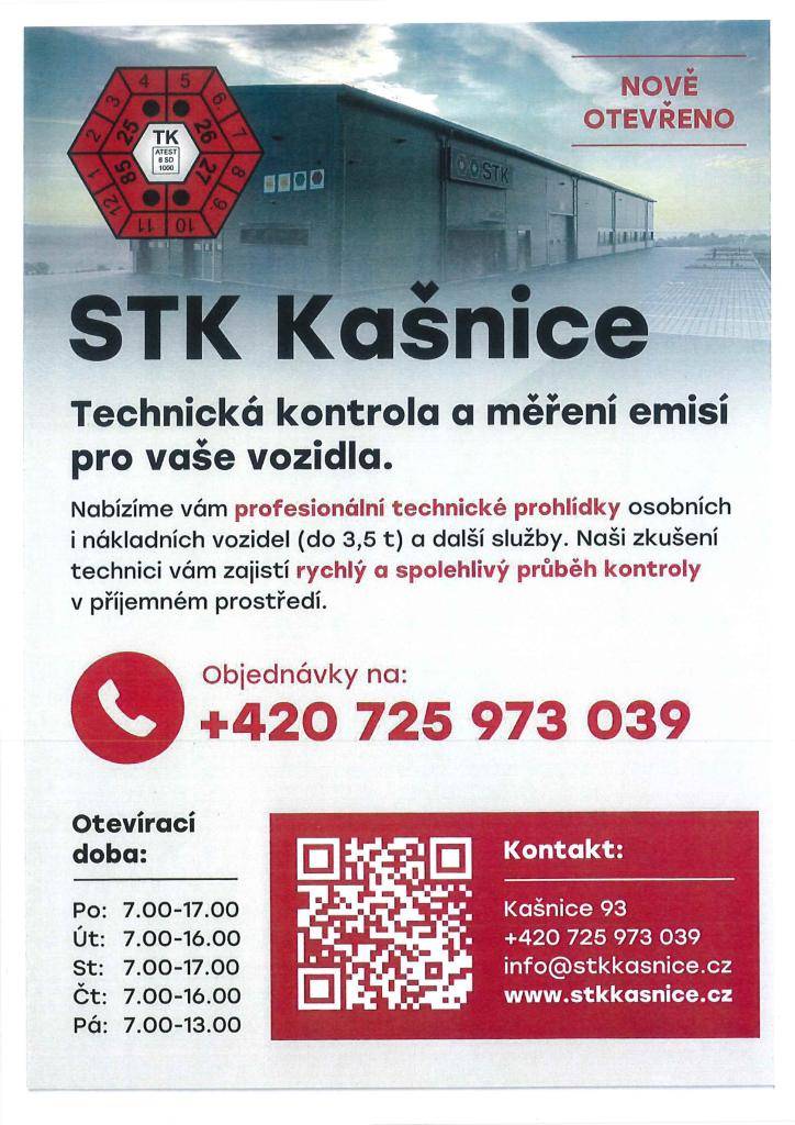 Nově otevřené STK Kašnice oznamuje, že nabízí měření emisí a profesionální technické prohlídky osobních i nákladních vozidel do 3,5 tuny a další služby.  Více informací naleznete na www.stkkasnice.cz nebo volejte na telefonní číslo 725 973 039.