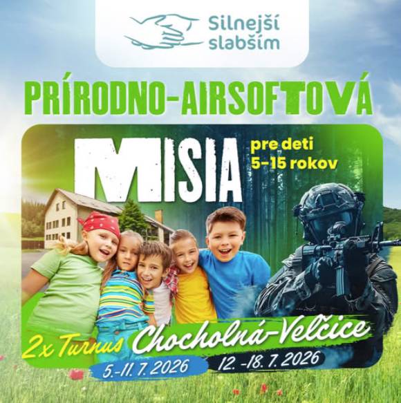 OZ Silnejší slabším v spolupráci s organizáciou Fénix organizuje airsoftový a prírodný tábor na Chocholnej-Kykuli v 2 turnusoch:   od 5.7.2026 do 11.7.2026,   od 12.7.2026 do 18.7.2026.