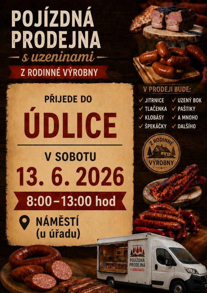 Vážení občané, dne 13.06.2026 od 08:00 do 13:00 hodin, na náměstí před obecní úřad, opět přijede pojízdná prodejna s uzeninami z rodinné výrobny.