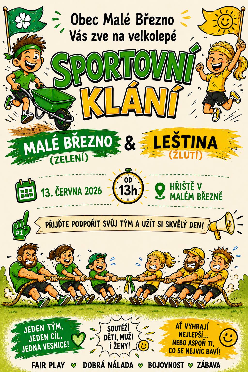 Obec Malé Březno Vás zve na sportovní klání obcí Malé Březno a Leština, které se uskuteční 13. června 2026 od 13:00 hodin na hřišti v Malém Březně. Přijďte podpořit svůj tým a užít si odpoledne plné sportu, soutěžení a dobré nálady. 🎶 Po skončení sportovního klání se od 18:00 hodin koná taneční zábava se skupinou Klimband. 🎟️ Vstupné: 100 Kč 😊 Těšíme se na Vás! 🍀💛🏆