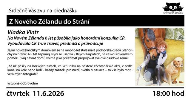 Ve čtvrtek 11.6.2026 jste srdečně zváni do obecní knihovny na přednášku Vlaďky Vintr „Z Nového Zélandu do Strání“. Přijďte si poslechnout zajímavé povídání a prohlédnout si fotky Nového Zélandu. Vstupné je dobrovolné.