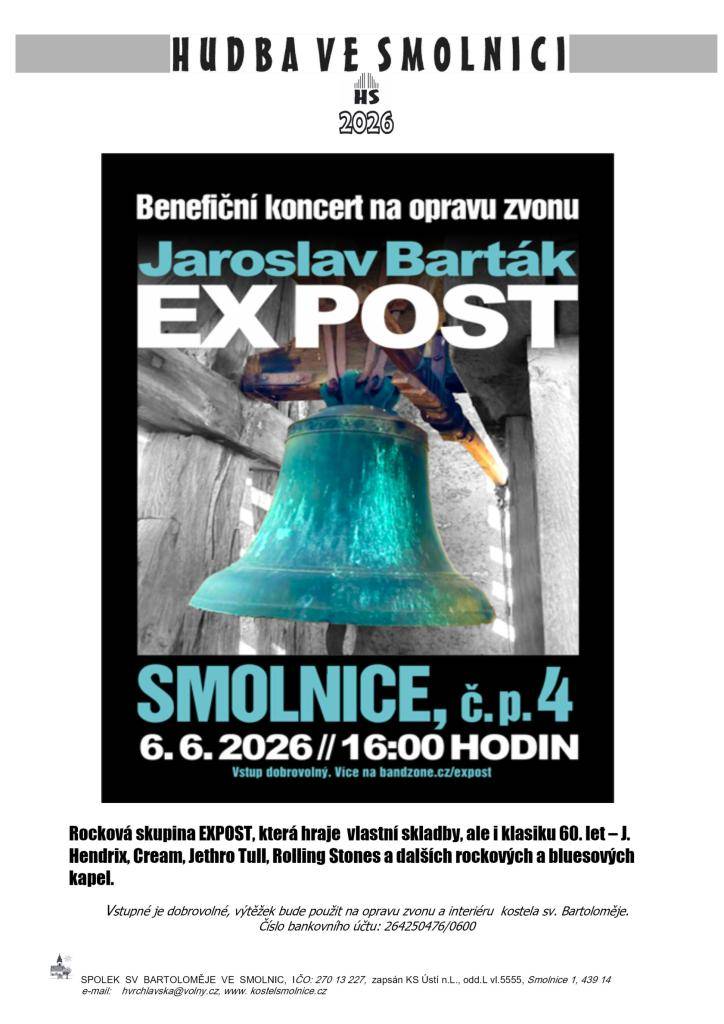 Benefiční koncert na opravu zvonu - Jaroslav Barták EXPOST  Kde: Smolnice, č.p. 4  Kdy: 6.6.2026 od 16.00 hod.  Vstupné je dobrovolné