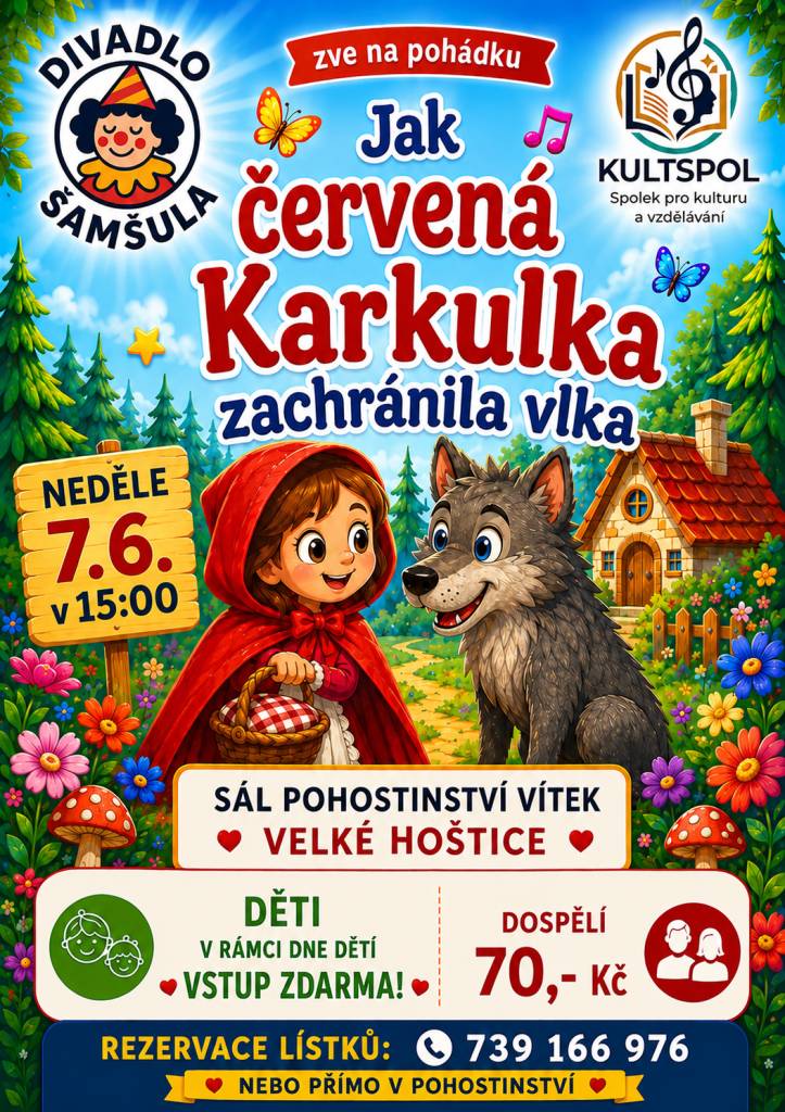 Divadlo Šamšula a Kultspol zvou na pohádku do sálu pohostinství Vítek ve Velkých Hošticích v neděli 7. 6. v 15 hod.