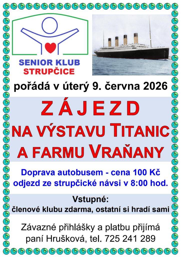 Senior klub vás zve na zájezd na výstavu Titanik a zastávku v zahradnictví ve Vraňanech.