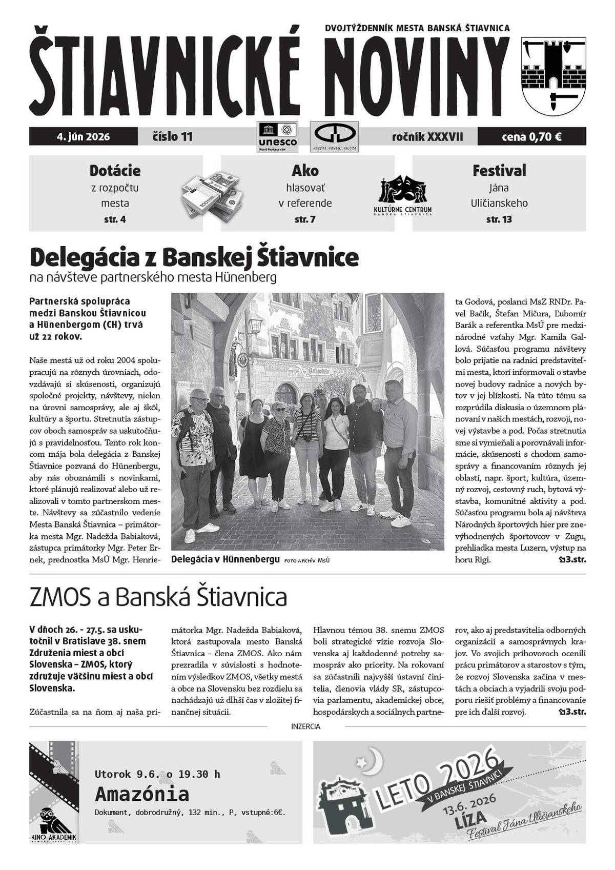 ✅o čom sa rokovalo na ZMOSE a čo to znamená pre naše mesto, ✅informácie pre voličov oprávnených hlasovať v referende, ✅výberové konanie na riaditeľa ZUŠ, ✅okresný úrad hľadá pracovníka na katastrálny odbor, ✅vyúčtovanie bytov a bytových domov 2025 - FAQ, ✅výsledky MBTM 2026, ✅zahraniční doktorandi sa prišli inšpirovať našimi lesmi ✅osobnitného určenia, ✅aktivity a úspechy našich škôl, ✅úspechy našich športovcov, ✅pozvánky na kultúrne a iné podujatia, ✅ako sa vydaril MDD na Drieňovej a na Hájovni, ✅čo bude v kine, ✅inzercia a ďalšie zaujímavé informácie zo života nášho mesta a okolia.