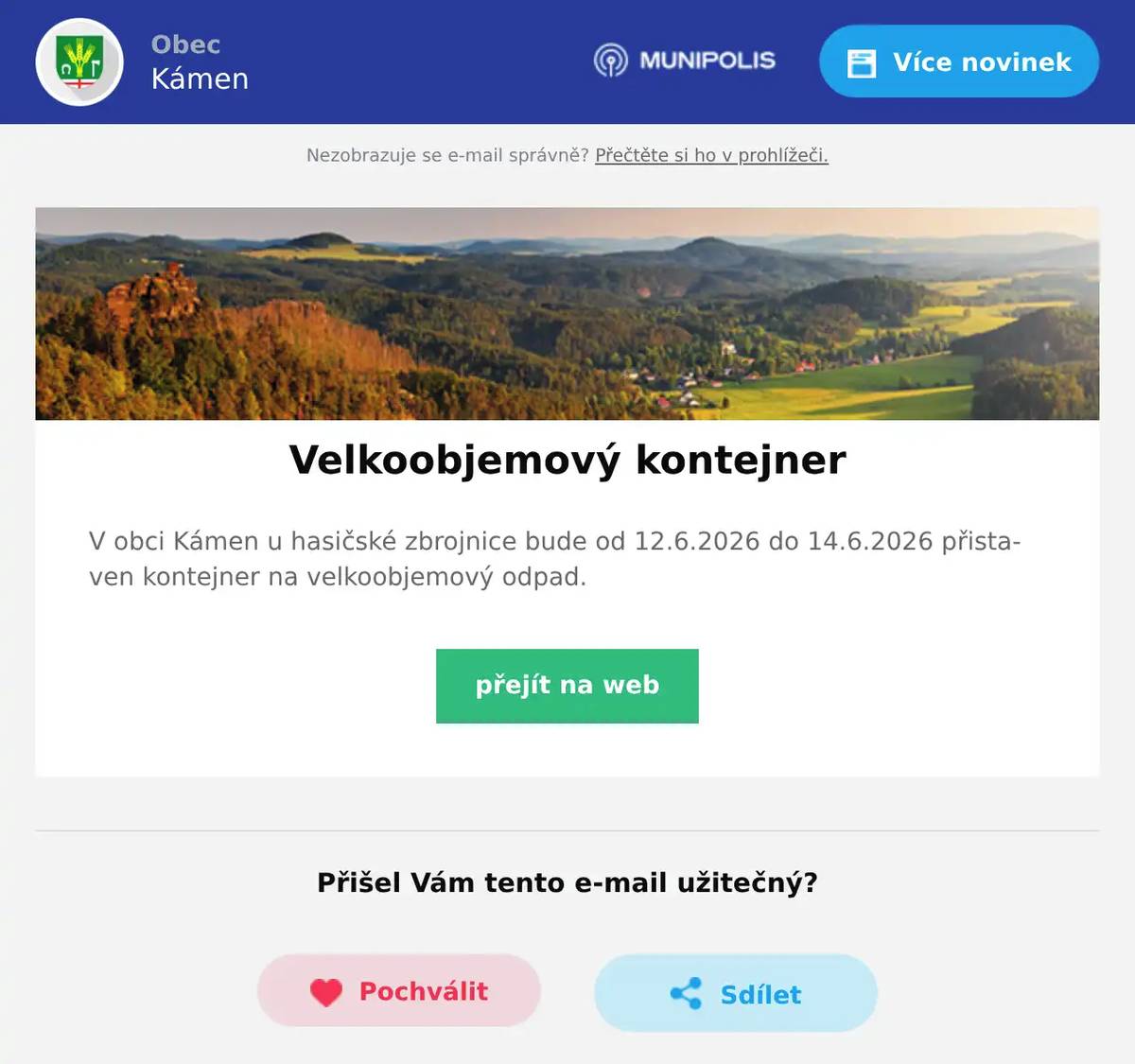 V obci Kámen u hasičské zbrojnice bude od 12.6.2026 do 14.6.2026 přistaven kontejner na velkoobjemový odpad.