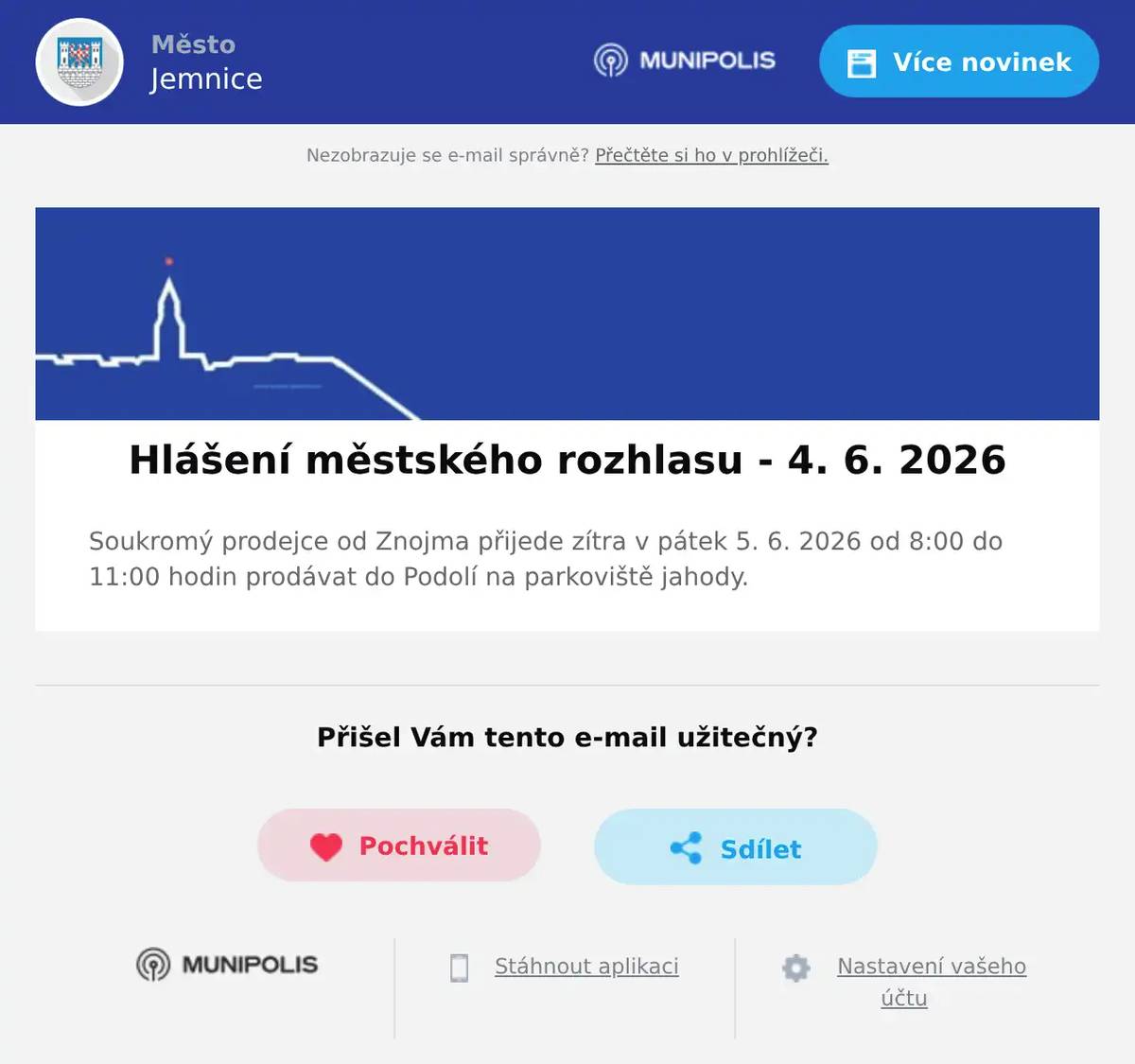 Soukromý prodejce od Znojma přijede zítra v pátek 5. 6. 2026 od 8:00 do 11:00 hodin prodávat do Podolí na parkoviště jahody.