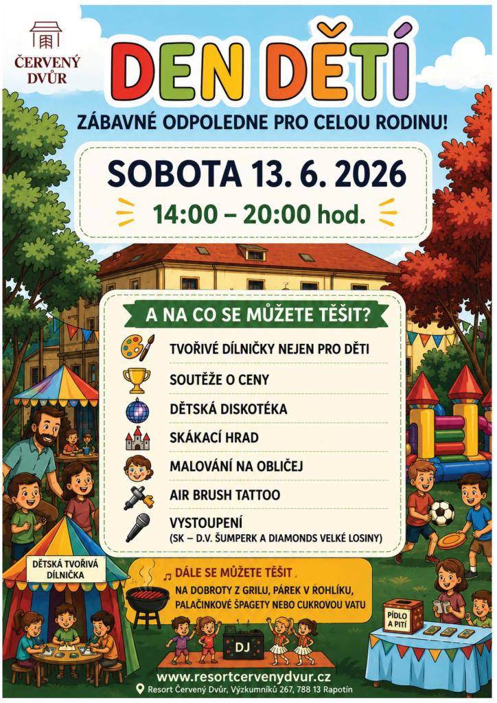 Čeká vás zábavné odpoledne pro celou rodinu plné her, soutěží, tvořivých aktivit a dalších překvapení pro malé i velké návštěvníky. Přijďte si užít společný čas, dobrou náladu a den plný radosti.    Kdy: 13. 6. 2026 od 14:00 do 20:00 hod.  Resort Červený Dvůr, Rapotí