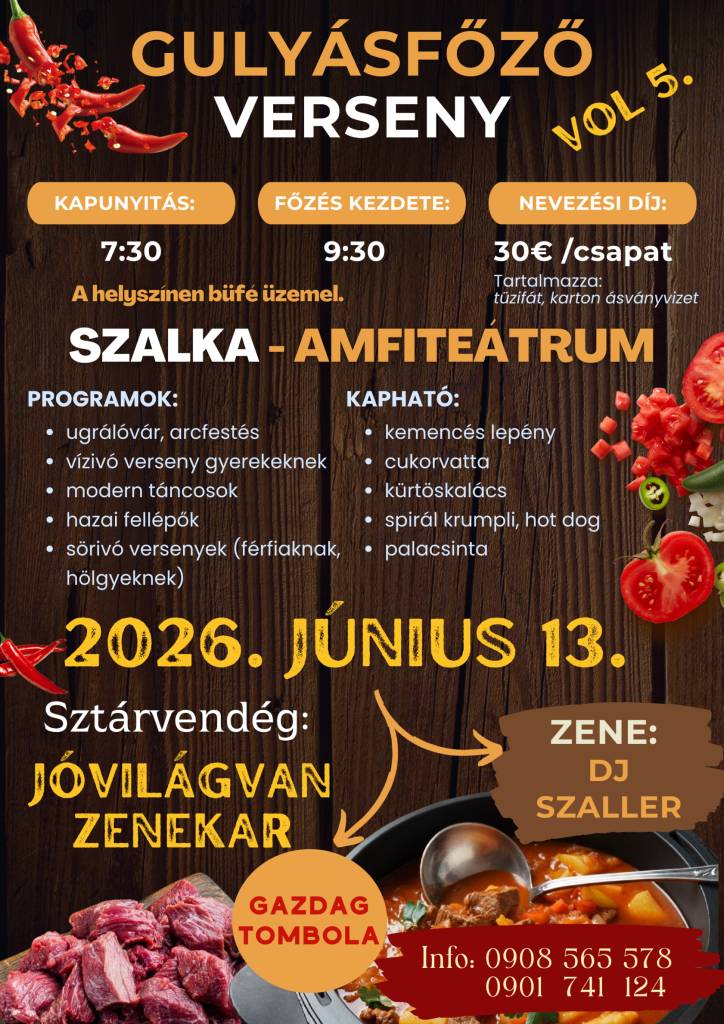 KAPUNYITÁS: 7:30 FŐZÉS KEZDETE: 9:30 NEVEZÉSI DÍJ: 30€ /csapat    Tartalmazza: tűzifát, karton ásványvizet    A helyszínen büfé üzemel.
