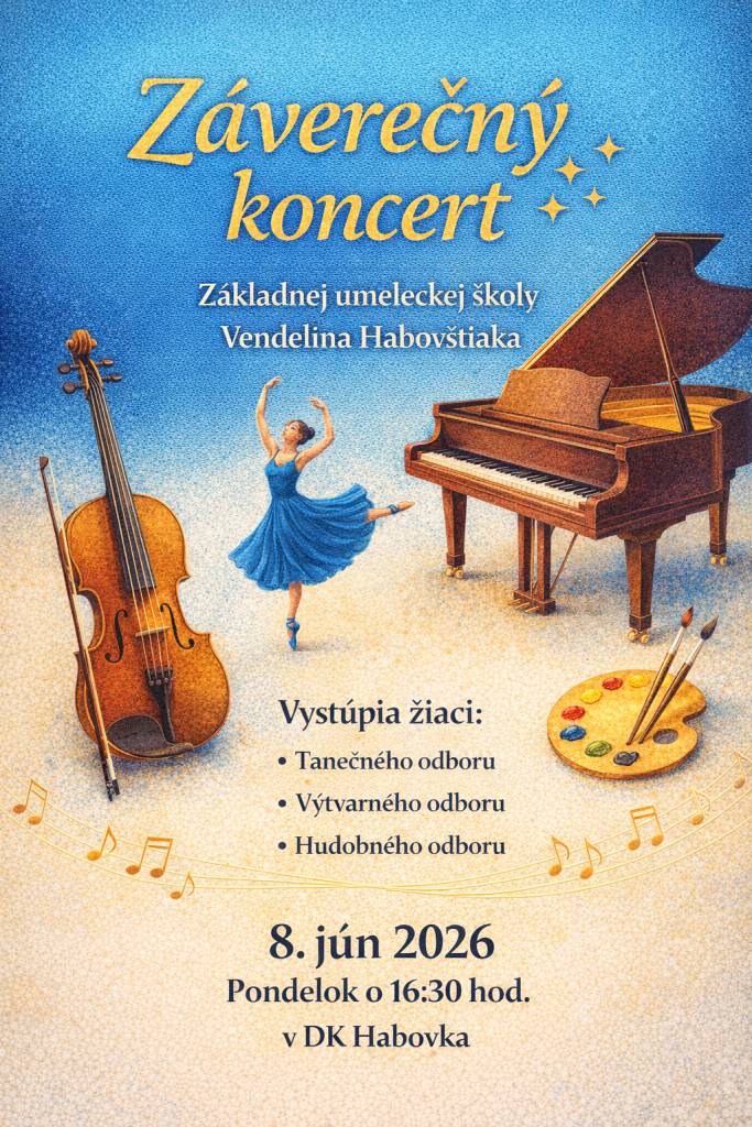 Srdečne vás pozývame na tradičný záverečný koncert Základnej umeleckej školy, ktorý sa uskutoční 8. júna 2026 o 16:30 v sále Kultúrneho domu v Habovke. Na koncerte sa predstavia žiaci  tanečného, výtvarného a hudobného odboru. Príďte si vychutnať ich talent a podporiť ich snahu.