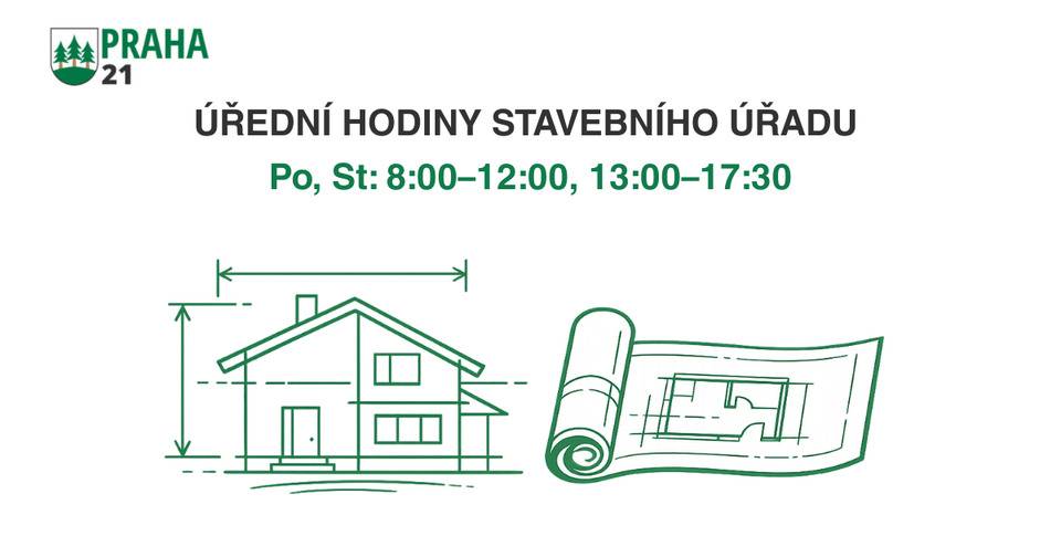 Vážení občané, dovolujeme si Vás informovat, že od 8. června 2026 dochází z provozních důvodů k úpravě úředních hodin Odboru stavebního úřadu.     Úřední hodiny nově: Po, St: 8:00–12:00, 13:00–17:30   Děkujeme za pochopení.   Odbor stavebního úřadu  Úřad městské části Praha 21