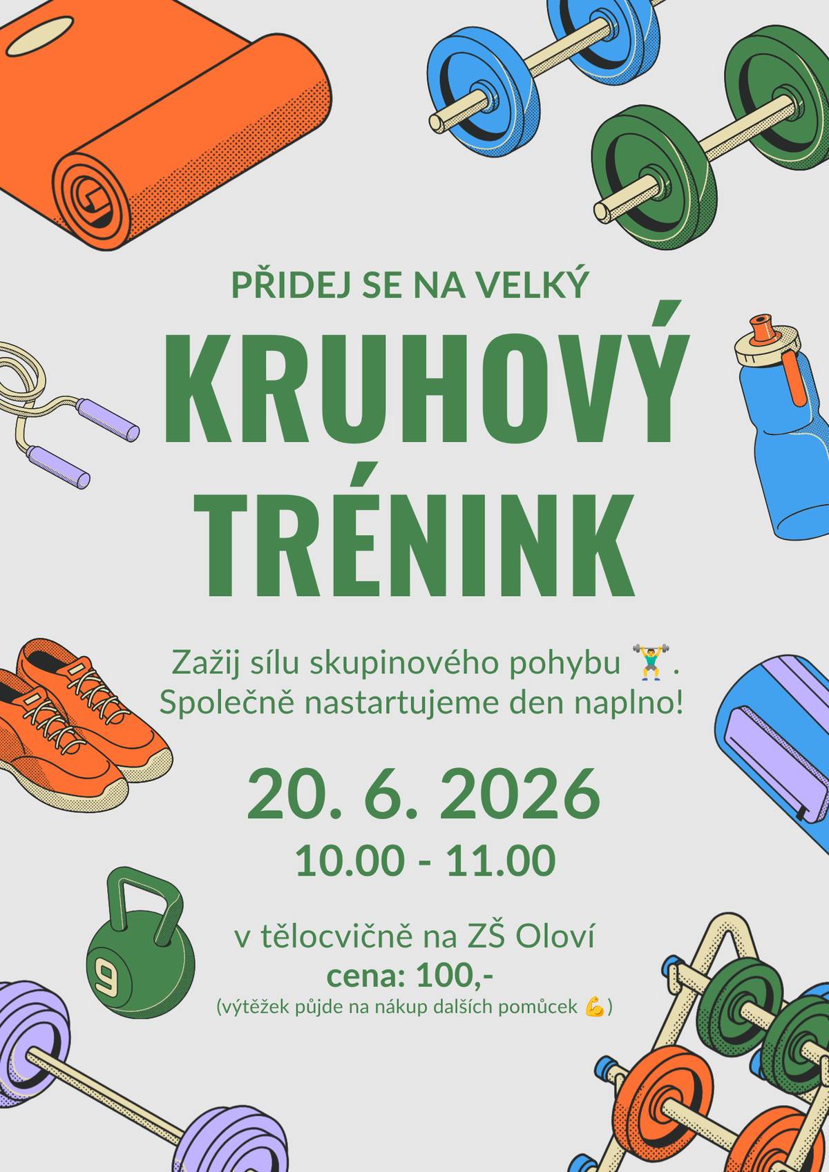 Chcete zapracovat na své fyzičce, zpevnit postavu nebo prostě jen udělat něco pro své zdraví a vyčistit si hlavu? Přijďte si vyzkoušet KRUHOVÝ TRÉNINK. Čeká vás efektivní a různorodé cvičení na jednotlivých stanovištích, kde zapojíte svaly celého těla. Vstupným 100 Kč navíc podpoříš dobrou věc - nákup nových pomůcek na cvičení.  20. června 2026 od 10h se na Vás bude těšit Kateřina Srbová. kate.srbova@gmail.com