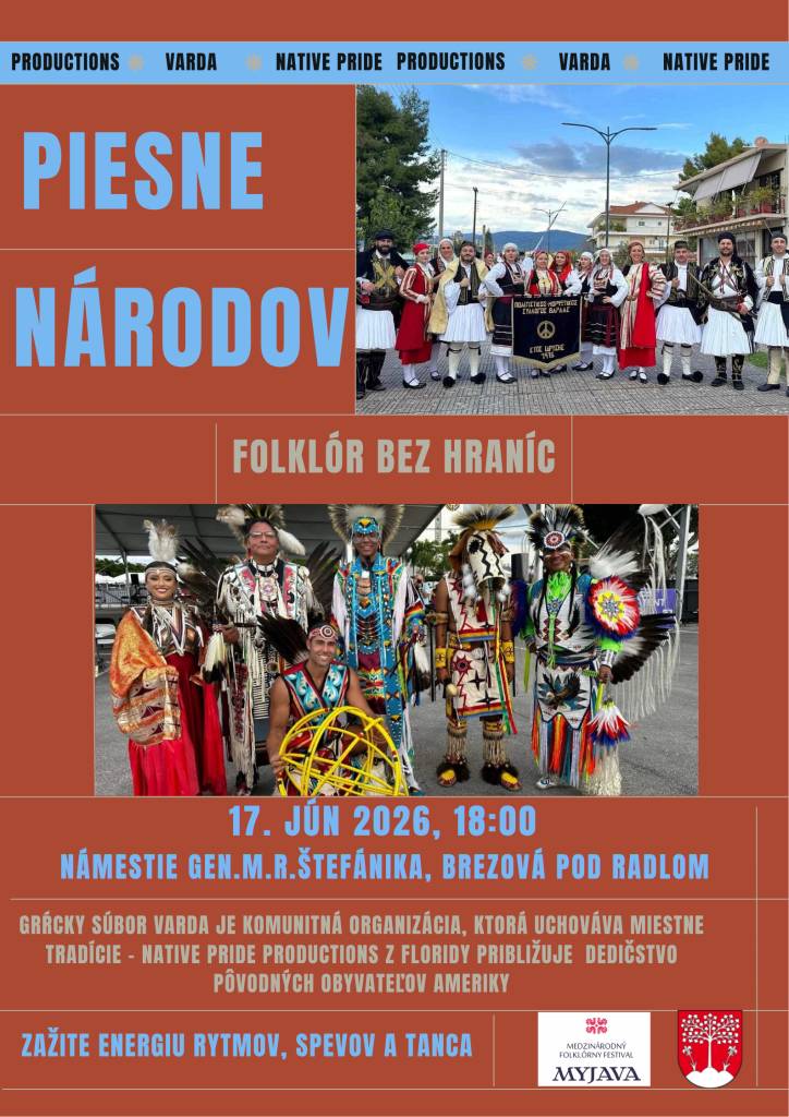 17. júna 2026 o 18.00 hod. na Námestí gen. M. R. Štefánika v Brezovej pod Bradlom grécky súbor Varda priblíži dedičstvo pôvodných obyvateľov Ameriky. Vystúpenie sa koná v rámci Medzinárodného folklórneho festivalu Myjava