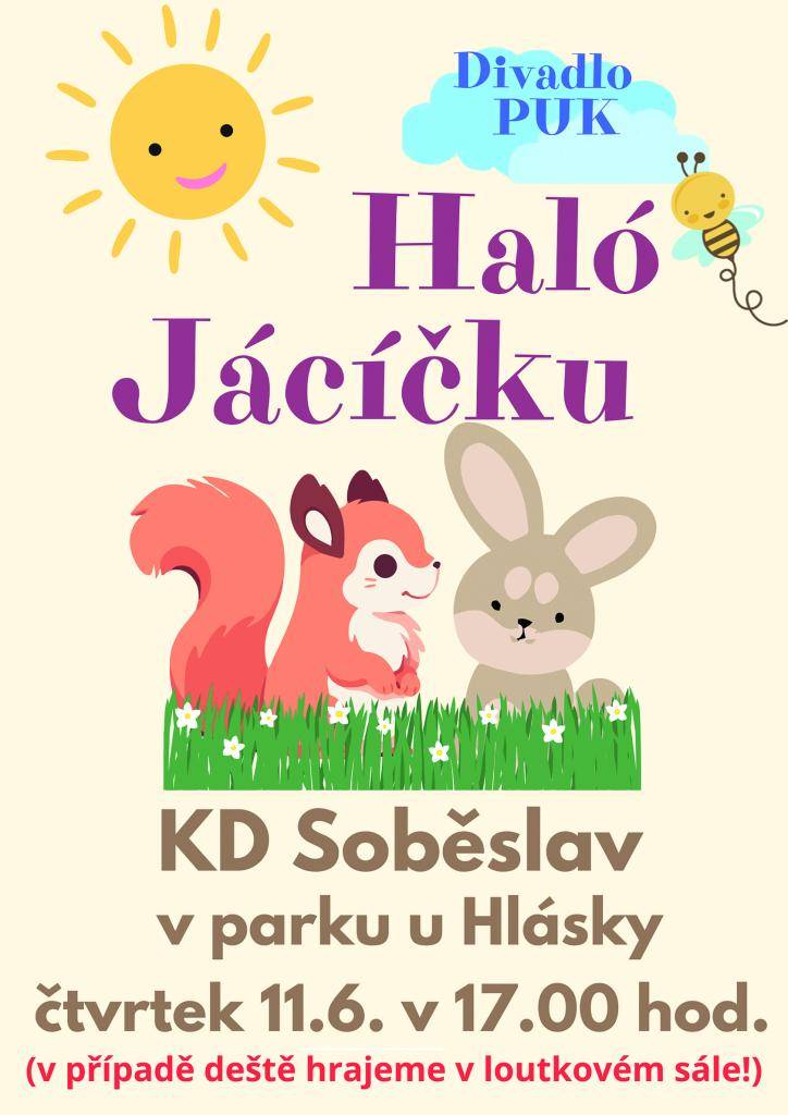 Kulturní dům města Soběslavi zve na loutkovou pohádku.