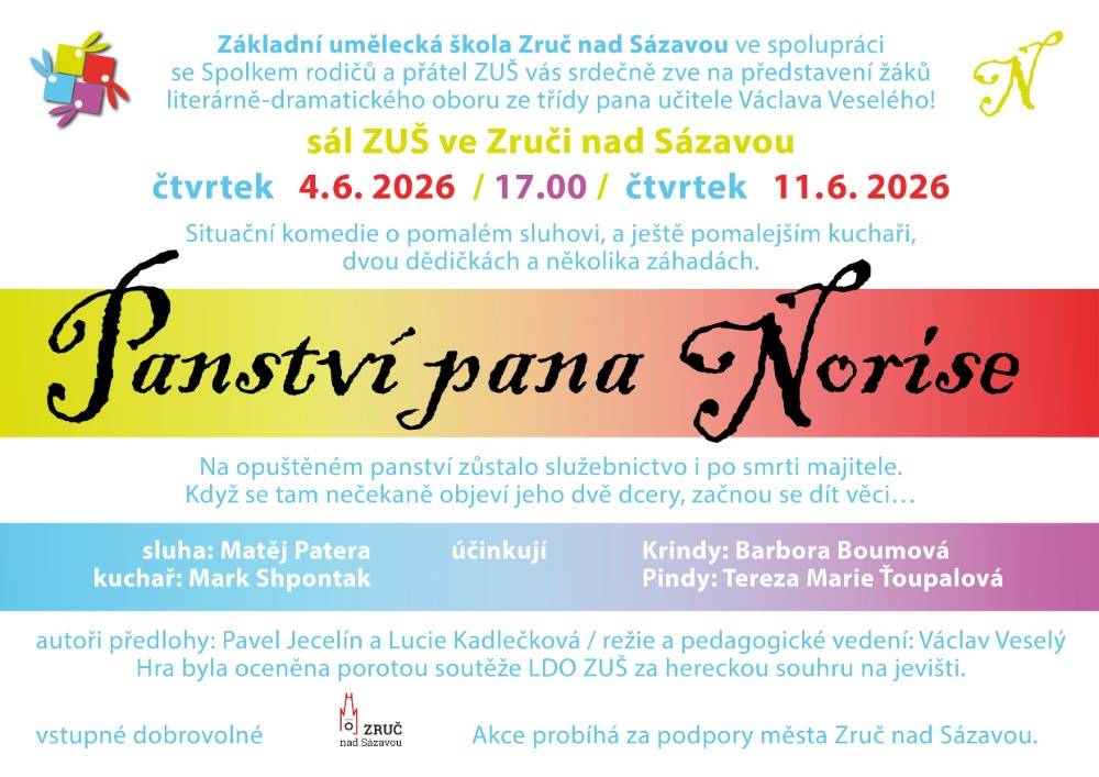 Základní umělecká škola Zruč nad Sázavou ve spolupráci  se Spolkem rodičů a přátel ZUŠ vás srdečně zve na představení žáků  literárně-dramatického oboru ze třídy pana učitele Václava Veselého!