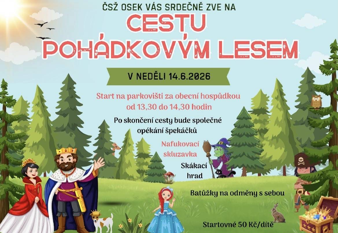 ČSŽ Osek vás zve na cestu pohádkovým lesem. Akce se koná v neděli 14.6.2026.